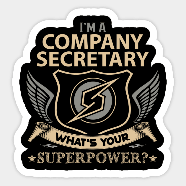 Company Secretary T Shirt - Superpower Gift Item Tee Sticker by Cosimiaart